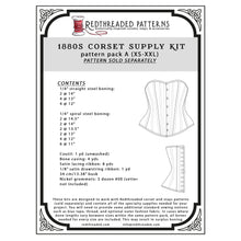 Load image into Gallery viewer, 1880s Corset Supply Kit
